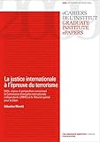 Image de La justice internationale à l'épreuve du terrorisme: Défis, enjeux et perspectives concernant la Commission d'enquête internationale indépendante