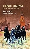 Tant que la terre durera, tome 2