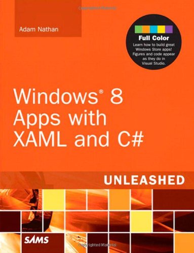 Windows 8 Apps with XAML and C# Unleashed