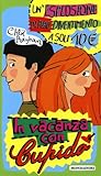 Image de In vacanza con Cupido: Accidenti! Perché non mi guarda?-Una vacanza così non si aug
