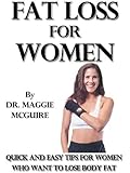 Image de Fat loss for Women: Quick and easy tips for women who want to lose body fat (English Edition)