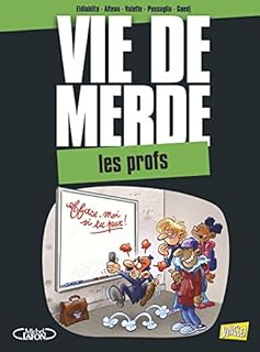 jaquette livre Vie de merde, Tome 10 : Les profs
