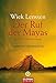 Der Ruf der Mayas: Eine Schamanenreise. - Vorwort von Clemens Kuby (Arkana) by Wiek Lenssen, Uta Halbreiter