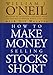 Produktbild How to Make Money Selling Stocks Short (Wiley Trading)