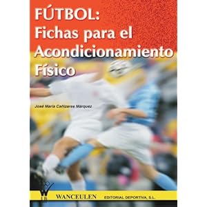Futbol/Soccer: Fichas Para El Acondicionamiento Fisico/ Physical Training Specifications