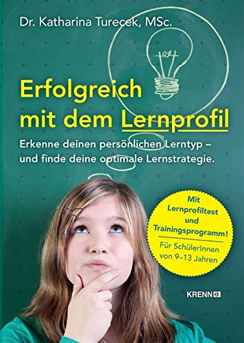Download Erfolgreich lernen mit dem Lernprofil: Erkenne deinen persönlichen Lernstyp und finde deine optimale Lernstrategie. Download Erfolgreich lernen mit dem Lernprofil: Erkenne deinen persönlichen Lernstyp und finde deine optimale Lernstrategie.