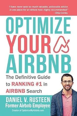 Optimize Your Airbnb: The Definitive Guide to Ranking #1 in Airbnb Search