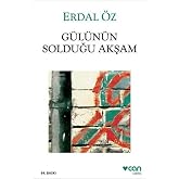 G&uuml;l&uuml;n&uuml;n Solduğu Akşam