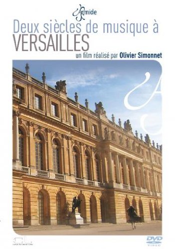 Deux siècles de musique à Versailles