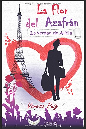 Preisvergleich Produktbild La flor del Azafrán: La verdad de Alicia