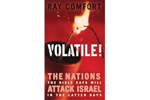 Volatile!: The Nations the Bible Says Will Attack Israel in the Latter Days