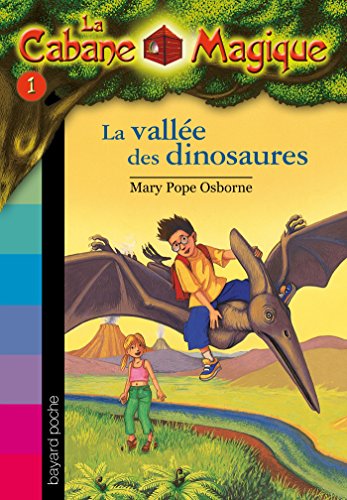 couverture de : Vallee des dinosaures (la), n1 : la cabane magique