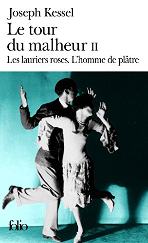 Les  lauriers roses ; L'homme de plâtre