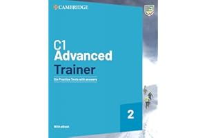 C1 Advanced trainer. Students book with answers. Cambridge One. Per le Scuole superiori. Con Contenuto digitale per accesso online: bSmart. Con File audio per il download