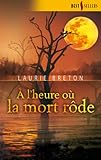 A l'heure où la mort rôde