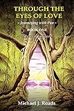 Through the Eyes of Love: Journeying with Pan, Book One by 