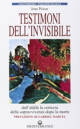 Testimoni dell'invisibile Testimoni dell'invisibile