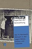 Experten der Vernichtung: Das T4-Reinhardt-Netzwerk in den Lagern Belzec, Sobibor und Treblinka (Studien zur Gewaltgeschichte des 20. Jahrhunderts) by Sara Berger (2013-09-18) by 