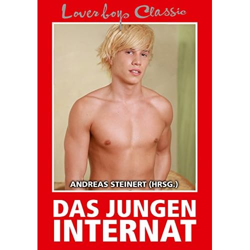 Loverboys Classic 12: Das Jungeninternat: Schwule Liebe, heißer Sex und süße Jungs