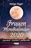 Frauen-Mondkalender 2020: Gesundheit - Schönheit - Wohlbefinden - Taschenkalender by 