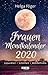 Frauen-Mondkalender 2020: Gesundheit - Schönheit - Wohlbefinden - Taschenkalender by 