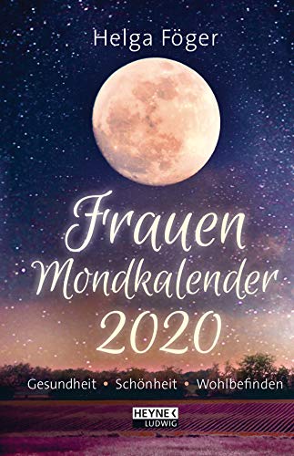Frauen-Mondkalender 2020: Gesundheit - Schönheit - Wohlbefinden - Taschenkalender