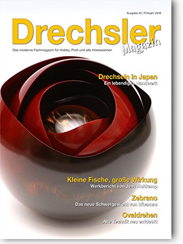 Preisvergleich Produktbild DrechslerMagazin Ausgabe 42 (Frühjahr 2018)