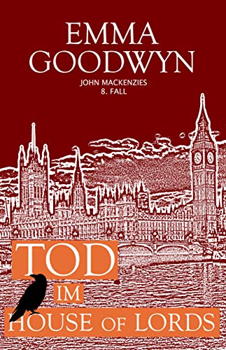 Tod im House of Lords: John Mackenzies achter Fall Tod im House of Lords: John Mackenzies achter Fall