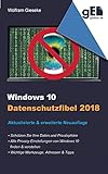 Image de Windows 10 Datenschutzfibel 2018: Alle Datenschutzeinstellungen finden, verstehen und optimal einste