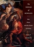 Image de The Shield of Achilles: War, Peace, and the Course of History
