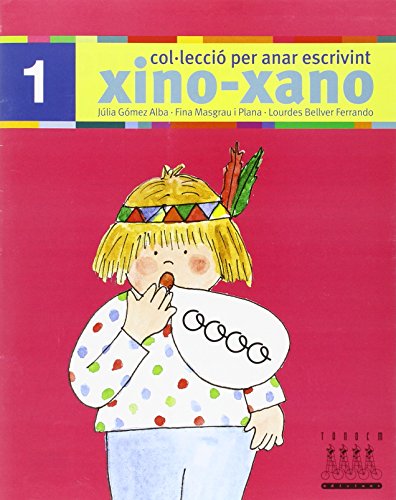 Per anar escrivint xino - xano 1