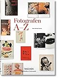 Fotografen A-Z: Meister und ihre Monografien by 