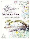 Image de Vom Glück, mit der Natur zu leben: Das Tagebuch der Edith Holden
