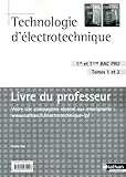 Image de Technologie d'électrotechnique - Bac Pro 3 ans Tome 1 et 2