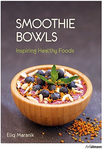 Smoothie Bowls: Inspiring Healthy Foods