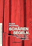SchärenSegeln.: Eine Auszeit unter Segeln. Von Kiel nach Kökar und zurück. by 