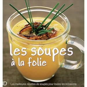 Les soupes à la folie