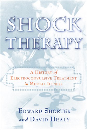 Shock Therapy: The History of Electroconvulsive Treatment in Mental Illness livre