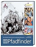 Image de 100 Jahre Pfadfinder: Die offizielle Geschichte der weltweiten Bewegung