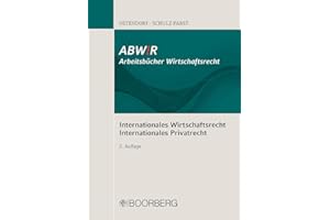 Internationales Wirtschaftsrecht - Internationales Privatrecht (ABWiR Arbeitsbücher Wirtschaftsrecht)