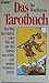 Das Tarotbuch: Der Weg des Narren - oder: Wie wir aus den Karten uns selbst und andere verstehen lernen (Knaur Taschenbücher. Sachbücher) by 