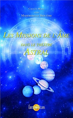 Download Les Missions de l'Âme dans le théâtre Astral Download Les Missions de l'Âme dans le théâtre Astral