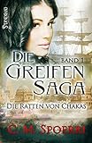 Die Greifen-Saga (Band 1): Die Ratten von... von C.M. Spoerri