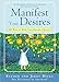 Manifest Your Desires: 365 Ways to Make Your Dream a Reality (Law of Attraction Book 3) (English Edition) by Esther Hicks, Jerry Hicks