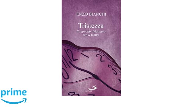 Tristezza Il Rapporto Deformato Con Il Tempo Amazon Co Uk Enzo