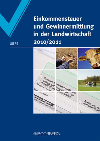 Einkommensteuer und Gewinnermittlung in der Landwirtschaft 2010/2011