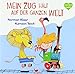 Mein Zug hält auf der ganzen Welt by 
