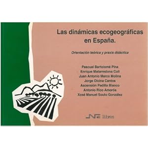 Dinámicas ecogeográficas en España, Las (Gea-Clio Cuadernos)