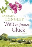 Bücher Neuerscheinungen 2022 - Weit entferntes Glück von Barbara Longley