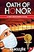 Oath of Honor (First Responders Novels) by Radclyffe